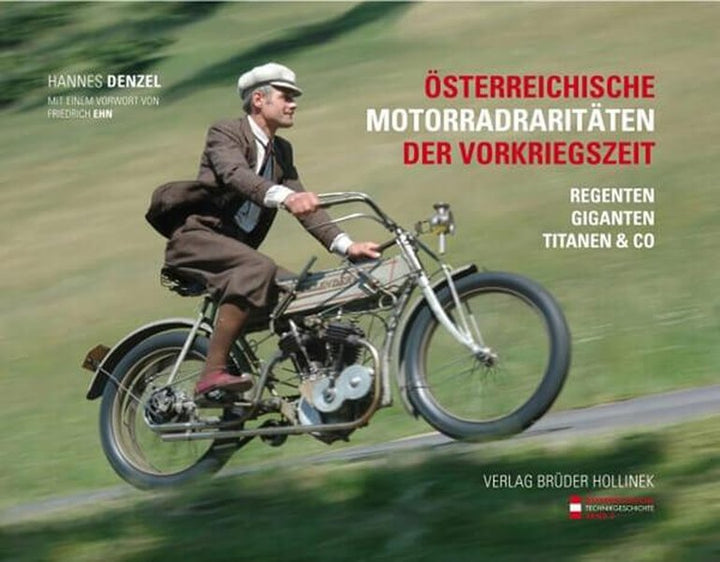 Österreichische Motorradraritäten aus der Vorkriegszeit - Regenten - Giganten - Titanen & Co - gedrucktes Buch zum Bestpreis! - verwuester.net