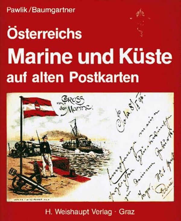 Österreichs Marine und Küste auf alten Postkarten - gedrucktes Buch zum Bestpreis! - verwuester.net