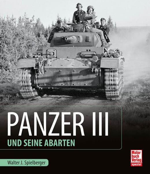 Panzer III und seine Abarten - gedrucktes Buch zum Bestpreis! - verwuester.net