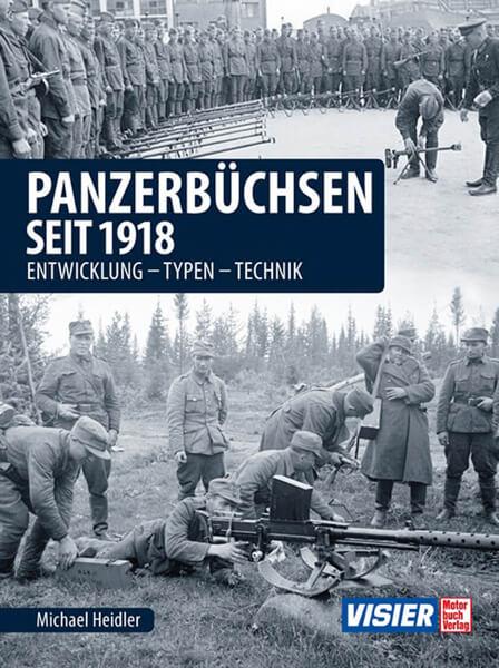 Panzerbüchsen seit 1918 - Entwicklung - Typen - Technik - gedrucktes Buch zum Bestpreis! - verwuester.net