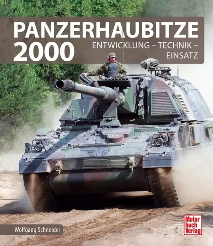 Panzerhaubitze 2000, Entwicklung, Technik und Einsatz der Panzerhaubitze 2000 - gedrucktes Buch zum Bestpreis! - verwuester.net