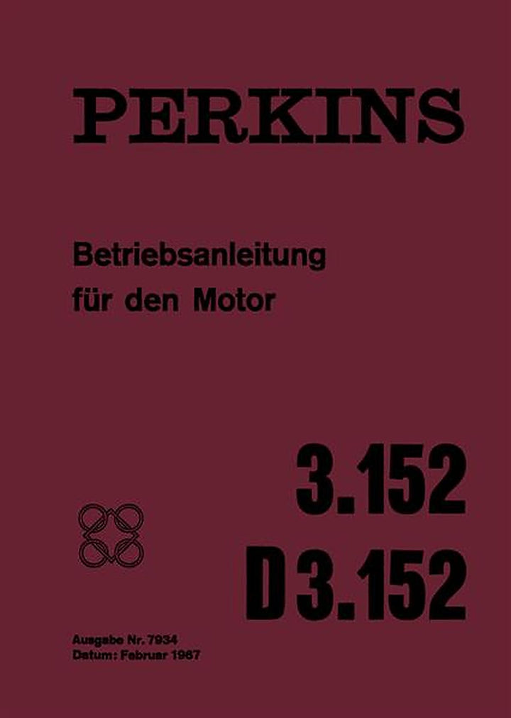 Perkins Motor Typ 3.152, D3.152, Betriebsanleitung für den Motor, Buchcover
