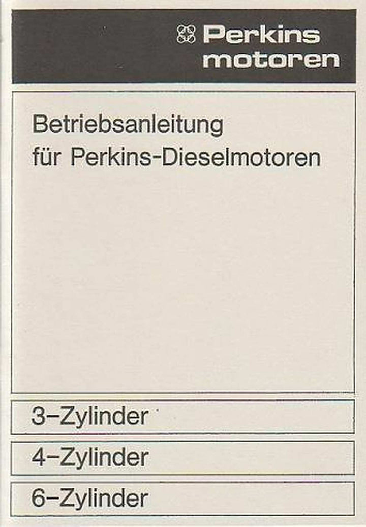 Perkins 3-, 4- und 6-Zylinder Dieselmotoren, Betriebsanleitung, Buchcover