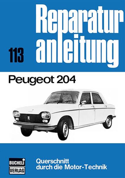 Peugeot 204 - Reparaturbuch - gedrucktes Buch zum Bestpreis! - verwuester.net