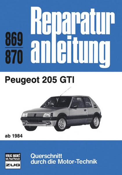 Peugeot 205 GTI ab 1984 - Reparaturbuch - gedrucktes Buch zum Bestpreis! - verwuester.net