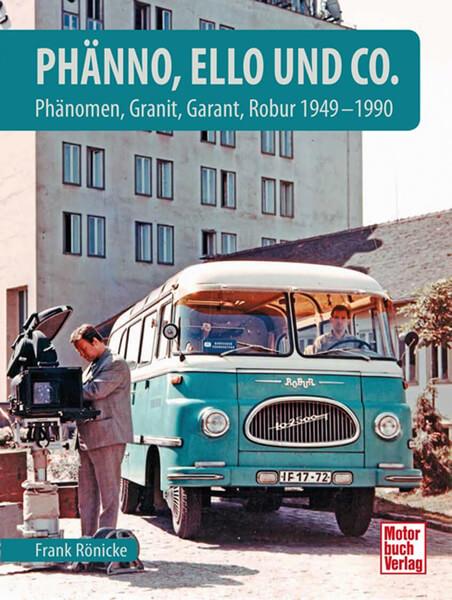 Phänno, Ello und Co. - Phänomen, Granit, Garant, Robur 1949 - 1990 - gedrucktes Buch zum Bestpreis! - verwuester.net