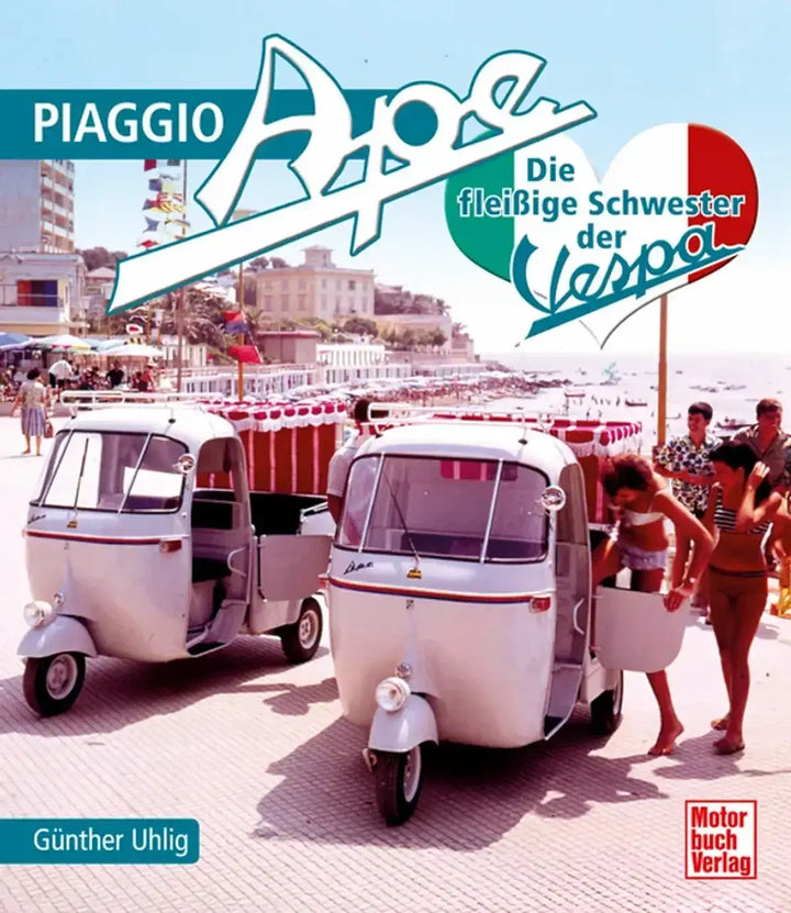 Piaggio Ape, Geschichte des italienischen Dreirad-Transporters - gedrucktes Buch zum Bestpreis! - verwuester.net