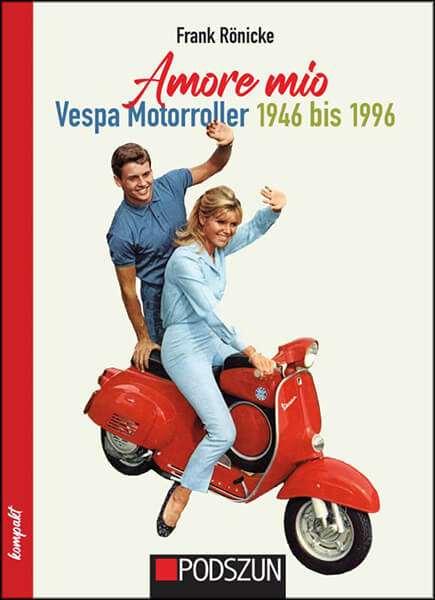 Vespa Motorroller von 1946 bis 1996 - Amore mio