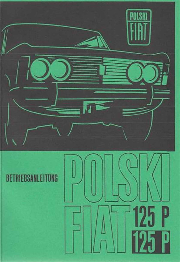 Polski Fiat 125P und Kombi, Betriebsanleitung, Buchcover