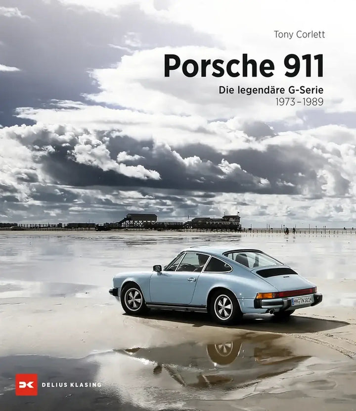 Porsche 911, Die legendäre G-Serie 1973 bis 1989 - gedrucktes Buch zum Bestpreis! - verwuester.net