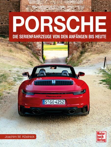 Porsche - Die Serienfahrzeuge von den Anfängen bis heute - gedrucktes Buch zum Bestpreis! - verwuester.net