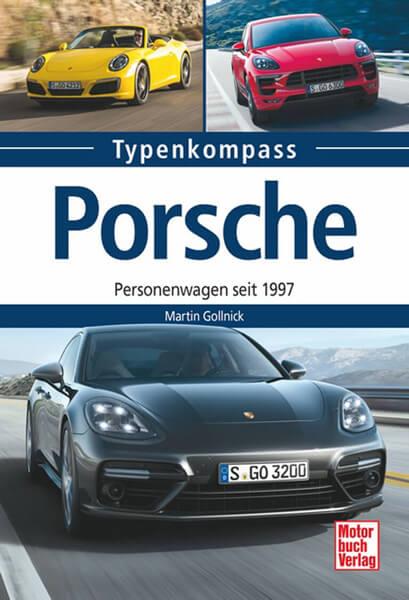 Porsche - Personenwagen seit 1997 Typenkompass - gedrucktes Buch zum Bestpreis! - verwuester.net
