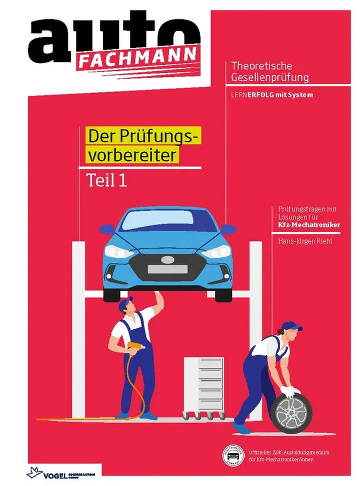Prüfungsvorbereiter Theoretische Gesellenprüfung für Kfz-Mechatroniker Teil 1 - gedrucktes Buch zum Bestpreis! - verwuester.net