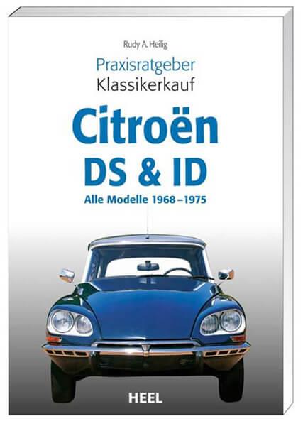 Praxisratgeber Klassikerkauf Citroën DS & ID - gedrucktes Buch zum Bestpreis! - verwuester.net