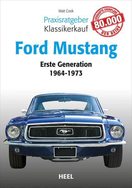 Praxisratgeber Klassikerkauf: Ford Mustang - gedrucktes Buch zum Bestpreis! - verwuester.net