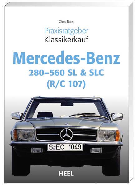 Praxisratgeber Klassikerkauf Mercedes Benz 280-560 SL & SLC - gedrucktes Buch zum Bestpreis! - verwuester.net