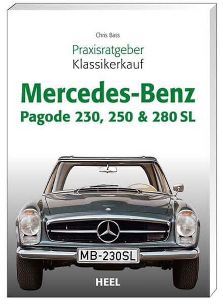 Praxisratgeber Klassikerkauf Mercedes-Benz Pagode 230, 250 & 280 SL - gedrucktes Buch zum Bestpreis! - verwuester.net