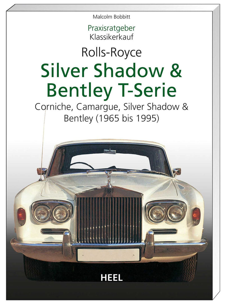 Praxisratgeber Klassikerkauf Rolls Royce Silver Shadow & Bentley T-Serie, Buchcover