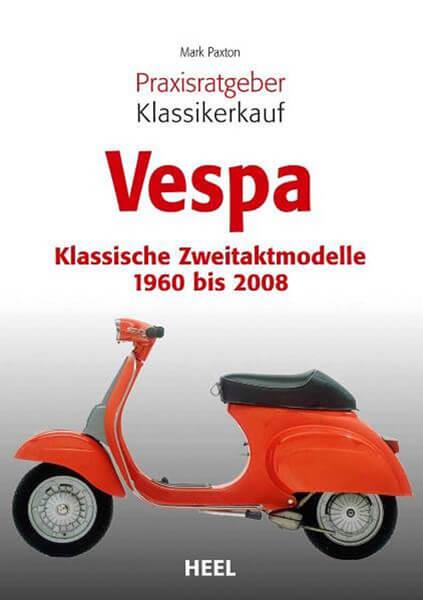 Praxisratgeber Klassikerkauf Vespa - gedrucktes Buch zum Bestpreis! - verwuester.net