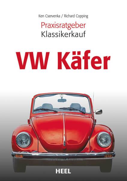Praxisratgeber Klassikerkauf: VW Käfer - gedrucktes Buch zum Bestpreis! - verwuester.net