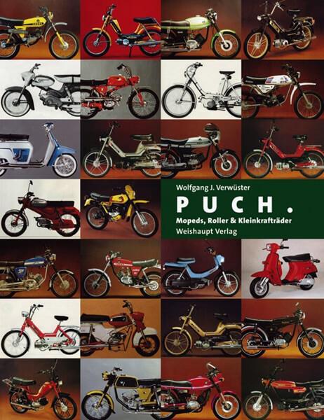 PUCH Mopeds, Roller & Kleinkrafträder - gedrucktes Buch zum Bestpreis! - verwuester.net