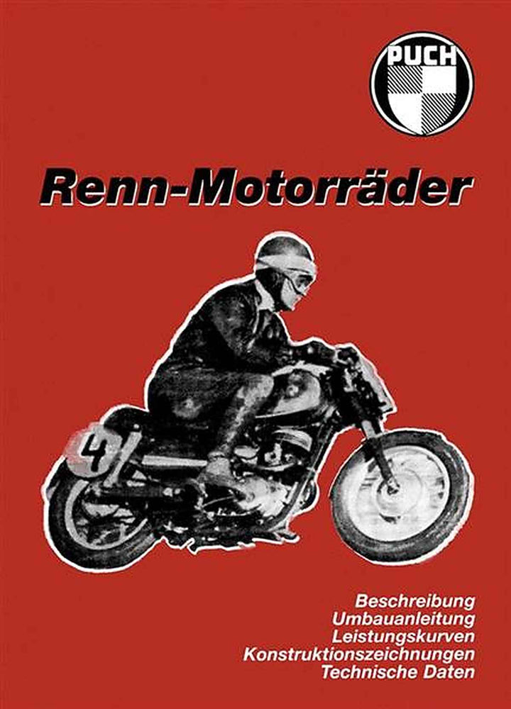Puch Renn-Motorräder - Tuninganleitungen für die Modelle 125 SL, 125/175 SVS, 250 S4, 250 TFS, 250 SGS Super, Buchcover