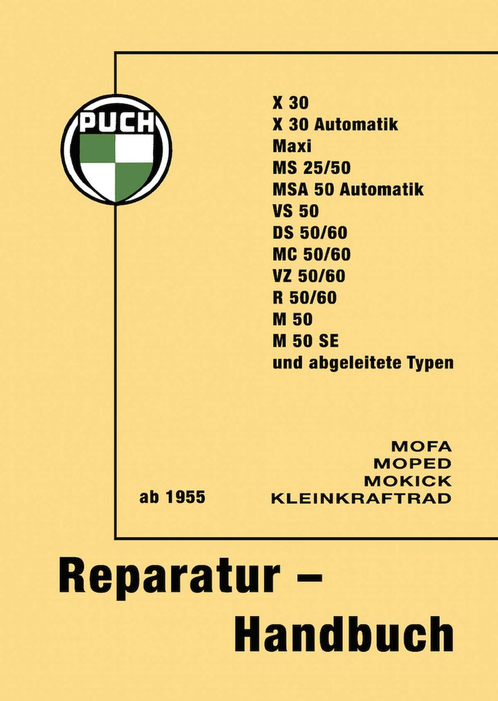 Puch Moped Reparaturhandbuch X30, Maxi, MS 25, MS 50, VS 50, DS 50, MC 50, VZ 50, R 50, M 50, Buchcover