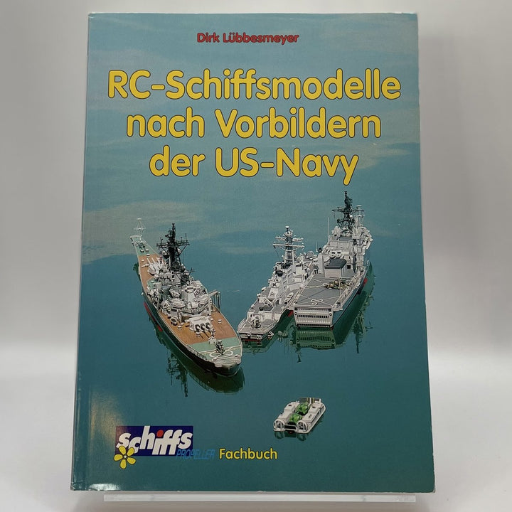 RC-Schiffsmodelle nach Vorbildern der US-Navy