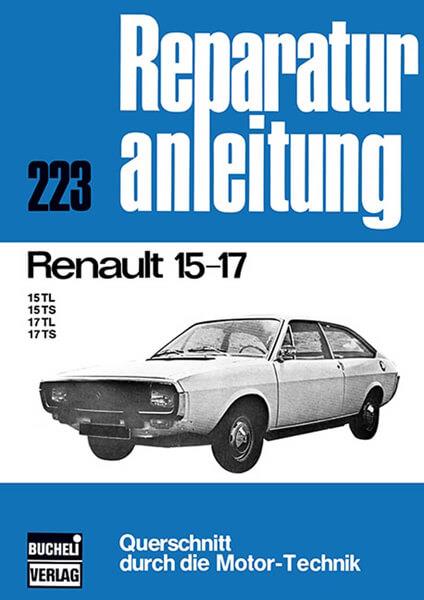 Renault 15-17 - Reparaturbuch - gedrucktes Buch zum Bestpreis! - verwuester.net