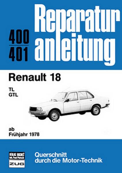Renault 18 - Reparaturbuch - gedrucktes Buch zum Bestpreis! - verwuester.net