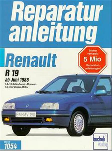 Renault 19 1,7/2,0/2,2 l + 1,9 Diesel - Reparaturbuch - gedrucktes Buch zum Bestpreis! - verwuester.net