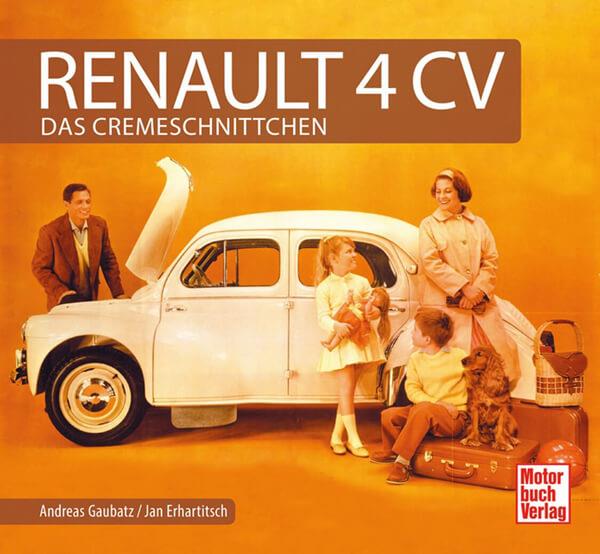 Renault 4 CV - Das Cremeschnittchen - gedrucktes Buch zum Bestpreis! - verwuester.net