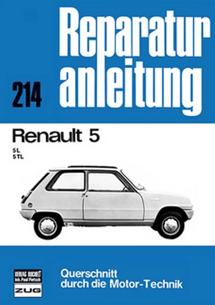 Renault 5 Reparaturanleitung und Werkstatthandbuch - gedrucktes Buch zum Bestpreis! - verwuester.net