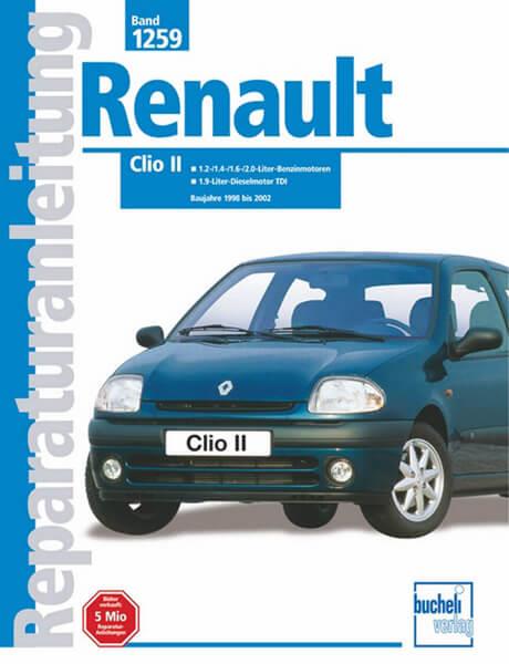 Renault Clio II - Reparaturbuch - gedrucktes Buch zum Bestpreis! - verwuester.net