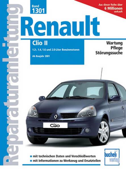 Renault Clio II - Reparaturbuch - gedrucktes Buch zum Bestpreis! - verwuester.net