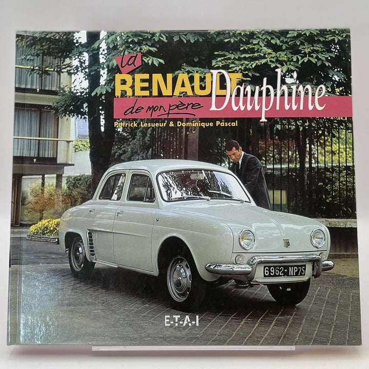La Renault Dauphine de mon père