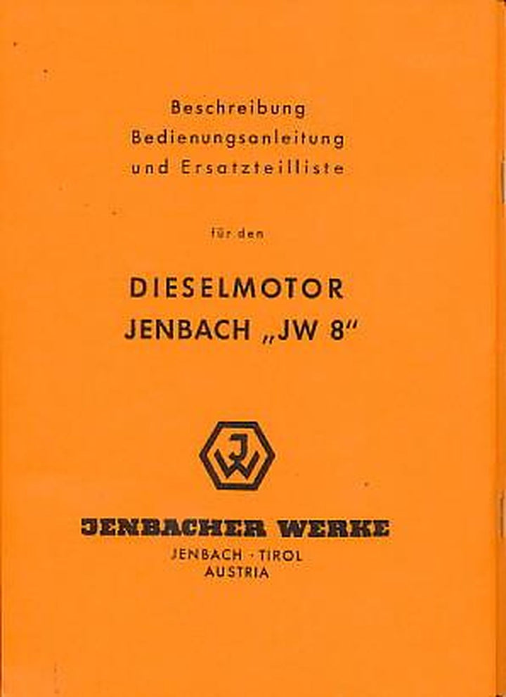 Jenbach Diesel-Stationärmotor JW 8, Betriebsanleitung und Ersatzteilkatalog, Buchcover