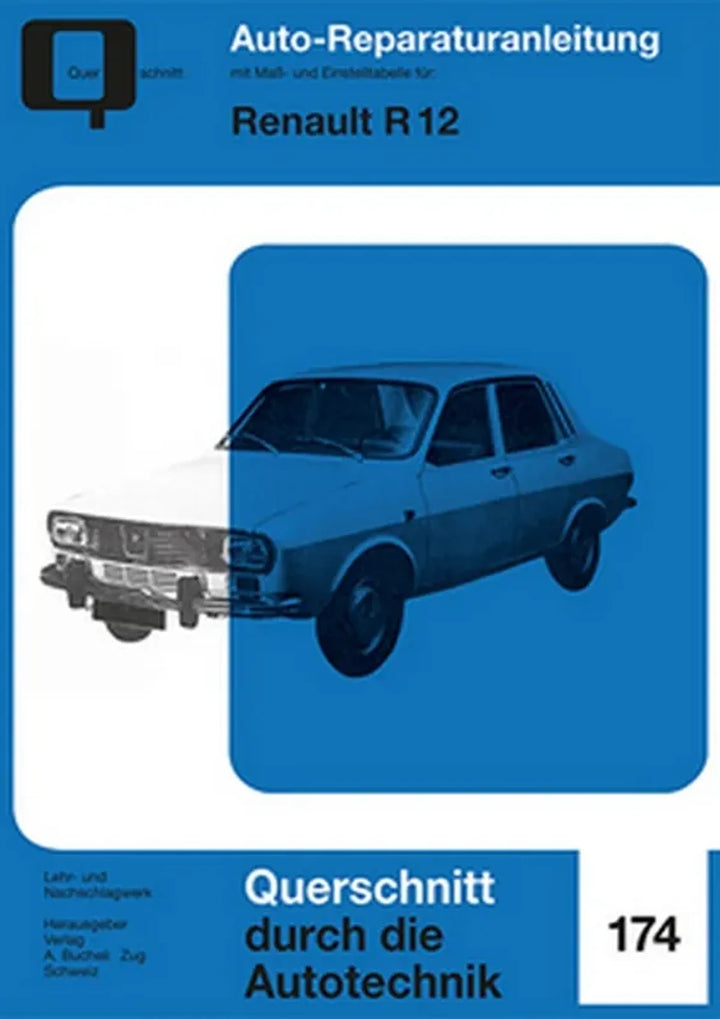 Renault R12 Reparaturanleitung und Werkstatthandbuch - gedrucktes Buch zum Bestpreis! - verwuester.net