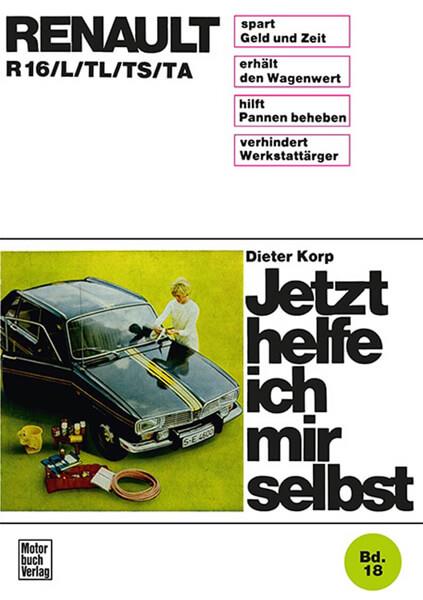 Renault R16/L/TL/TS/TA Reparaturbuch - gedrucktes Buch zum Bestpreis! - verwuester.net
