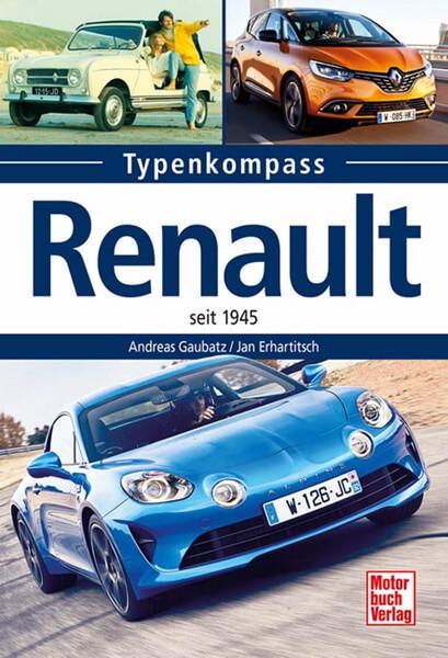 Renault - seit 1945 Typenkompass - gedrucktes Buch zum Bestpreis! - verwuester.net