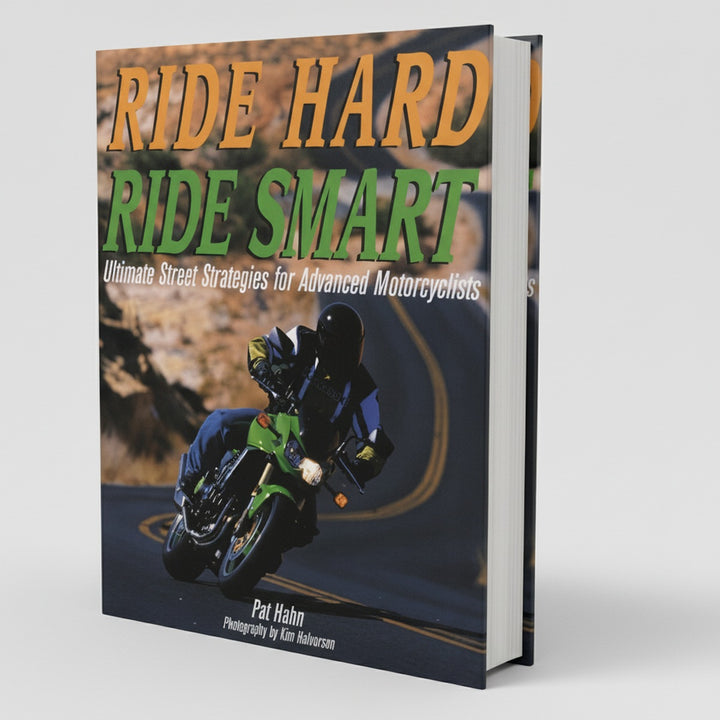 Ride Hard, Ride Smart - Ultimate Street Strategies for Advanced Motorcyclists