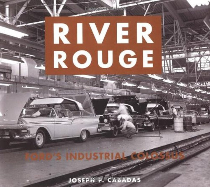 River Rouge - Ford&