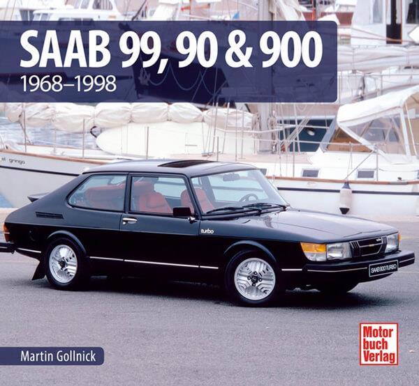 Saab 99, 90 & 900 - 1968 - 1998 - gedrucktes Buch zum Bestpreis! - verwuester.net