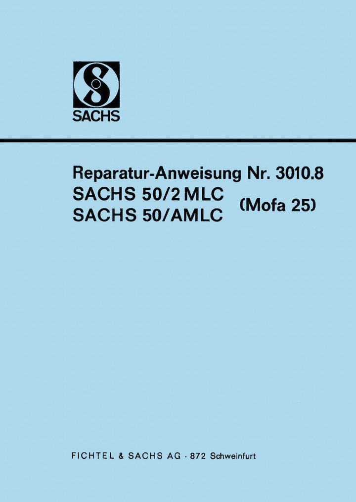 Sachs 50/2 MLC, 50/AMLC, Mofa 25, Saxonette, Reparaturanleitung Nr. 3010.8, Buchcover