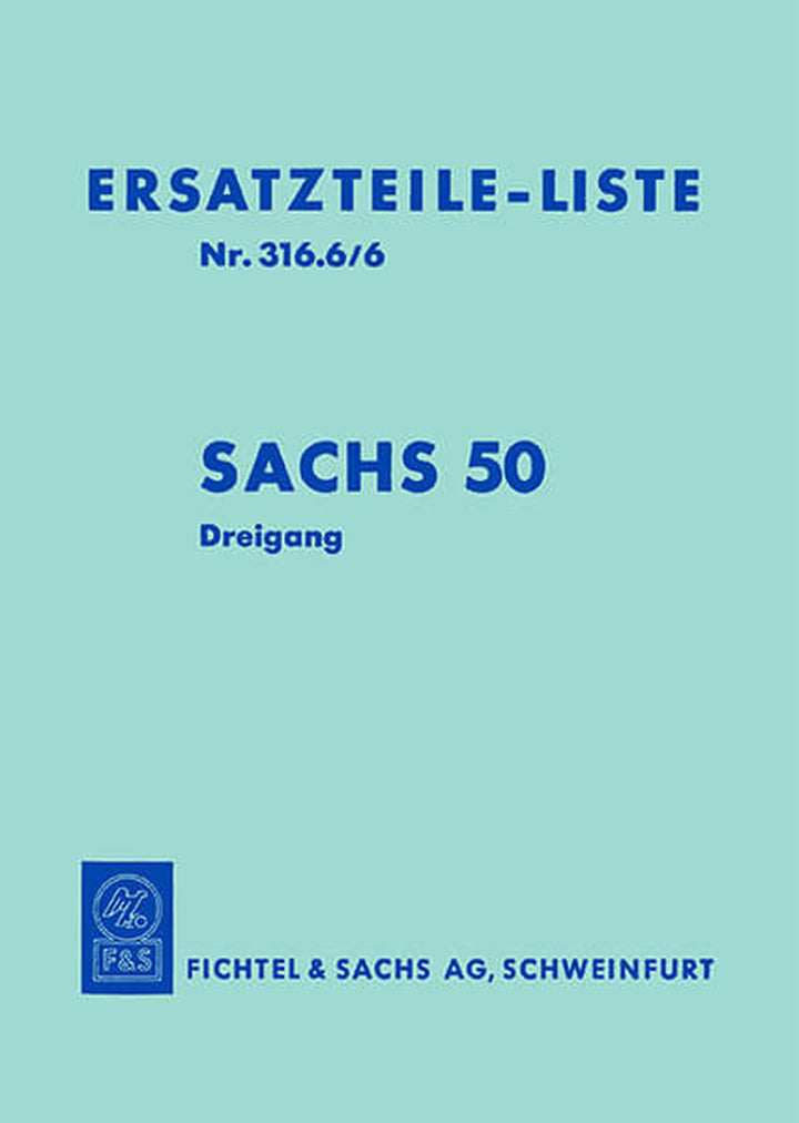 Sachs 50 Dreigang mit Lüfter, 0,8 und 1,25 PS, Pedalen oder Kickstarter, Ersatzteilkatalog Nr. 316.6/6, Buchcover