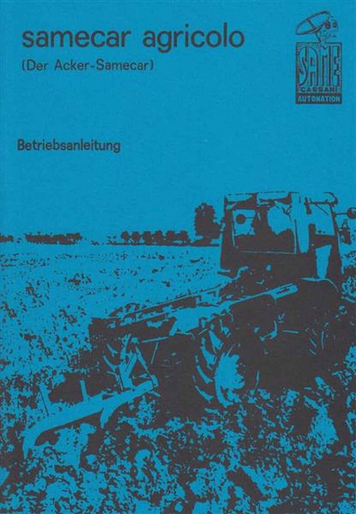 Samecar Agricolo - der Acker-Samecar Betriebsanleitung, Buchcover