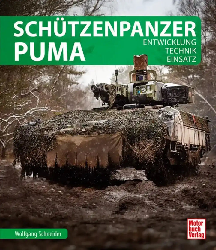 Schützenpanzer Puma, Technik und Fähigkeiten des modernsten Schützenpanzers der Bundeswehr - gedrucktes Buch zum Bestpreis! - verwuester.net
