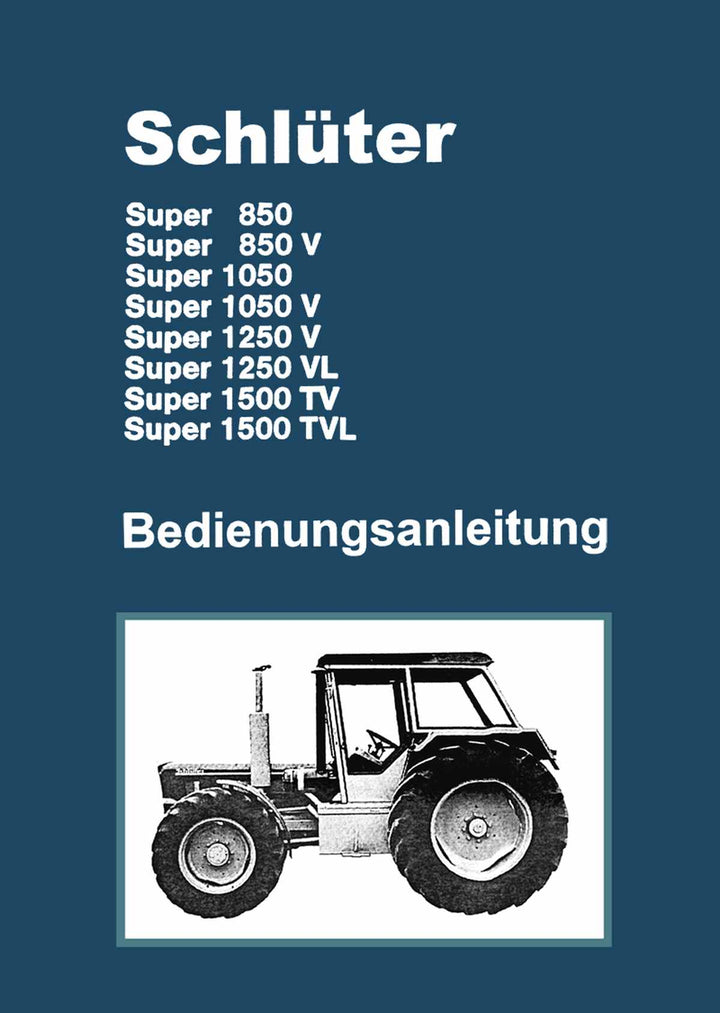 Schlüter Super 850, Super 850 V, Super 1050, Super 1050 V, Super 1250 V, Super 1250 VL, Super 1500 TV, Super 1500 TVL Bedienungsanleitung, Buchcover