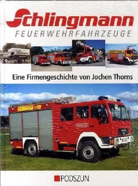 Schlingmann Feuerwehrfahrzeuge - Eine Firmengeschichte - gedrucktes Buch zum Bestpreis! - verwuester.net