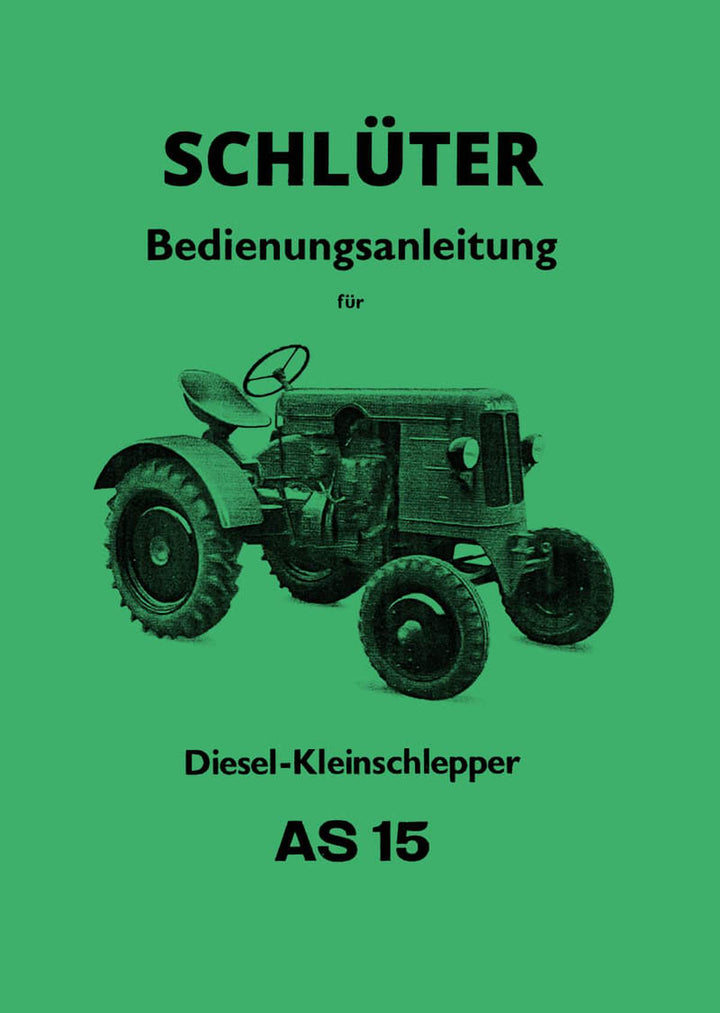 Schlüter AS15 Diesel-Kleinschlepper Betriebsanleitung, Buchcover